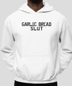 Garlic Bread Slut Shirt 5