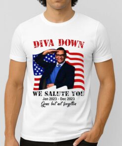 George Santos Diva Down We Salute You Gone But Not Forgotten Shirt