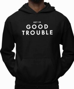 Get in Good Trouble Shirt