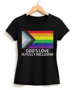 God’s Love Is Fully Inclusive LGBTQ Flag Shirt
