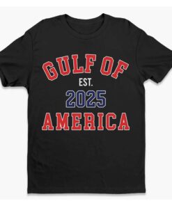 Gulf Of America Est 2025 Shirt