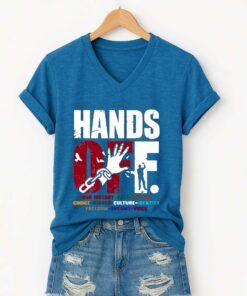 Hands Off V Neck T Shirt 3