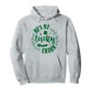 He’s My Lucky Charm St. Patrick’s Day Hoodie