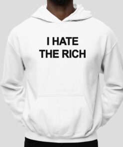 I Hate The Rich Shirt 4 I Hate The Rich Shirt 5