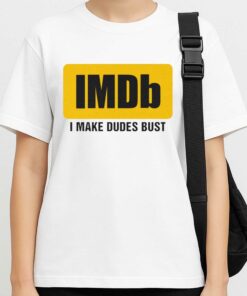 I Make Dudes Bust Shirt 2 I Make Dudes Bust Shirt 3