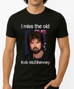 I Miss The Old Rob McElhenney Shirt