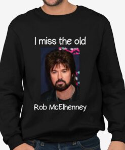 I Miss The Old Rob McElhenney Shirt 4