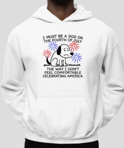 I Must Be A Dog On The Fourth Of July Shirt 5