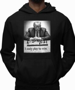 I Only Play To Win Shirt 5