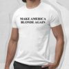 Karoline Leavitt Make America Blonde Again Shirt