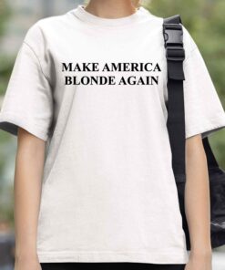 Karoline Leavitt Make America Blonde Again Shirt 3