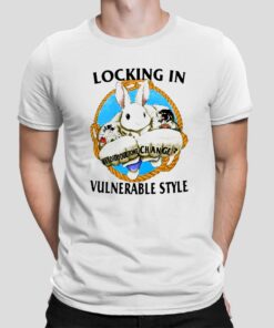 Locking In Vulnerable Style Shirt