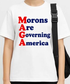 Morons Are Governing America Trump Shirt 3