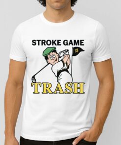 Stroke Game Trash Shirt