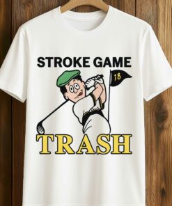 Stroke Game Trash Shirt