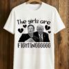 The Girl Are Fighting Shirt