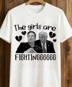 The Girl Are Fighting Shirt