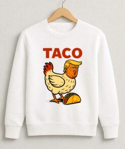Trump Always Chickens Out Taco Shirt 2 Trump Always Chickens Out Taco Shirt 3