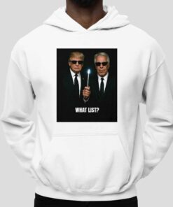 Trump And Jeffrey Epstein What List Shirt 4 Trump And Jeffrey Epstein What List Shirt 5