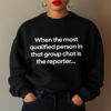 When the Most Qualified Person in That Group Chat is the Reporter Shirt