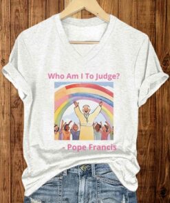 Who Am I To Judg Pope Francis Shirt 3