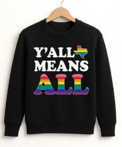 Yall Means All LGBTQ Shirt 3
