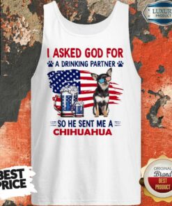 American Chihuahua Is Drinking Partner Shirt 3