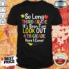 Apple So Long Third Grade Its Been Fun Look Out 4th Grade Here I Come Shirt