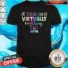 Art Teacher Can Do Virtually Anything Computer Color Shirt