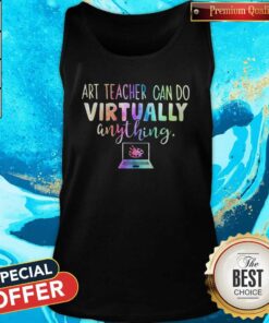 Art Teacher Can Do Virtually Anything Computer Color Shirt 3