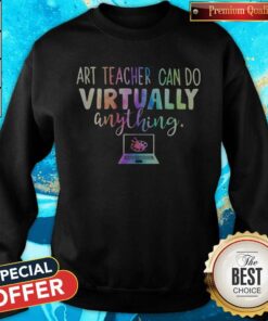 Art Teacher Can Do Virtually Anything Computer Color Shirt 4