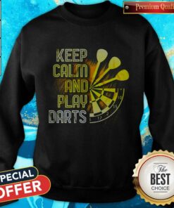 Awesome Keep Calm And Play Darts Shirt 3 Awesome Keep Calm And Play Darts Shirt 4