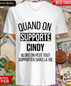 Awesome Quand On Supporte Cindy Shirt
