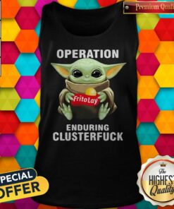 Baby Yoda Hug Frito Lay Operation Enduring Clusterfuck Shirt 2 Baby Yoda Hug Frito Lay Operation Enduring Clusterfuck Shirt 3