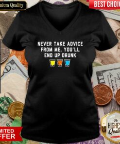 Bartender Never Take Advice From Me You'll End Up Drunk Shirt 2 Bartender Never Take Advice From Me Youll End Up Drunk Shirt 3