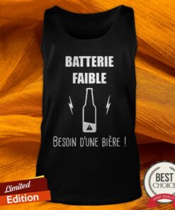 Batterie Faible Besoin D'une Biere Shirt 2