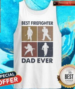 Best Firefighter Dad Ever Vintage Shirt