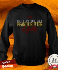 Best Thing Since PB’J Shirt 3 Best Thing Since PB'J Shirt 4