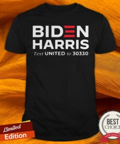 Biden Harris Text United To 30330 Shirt Biden Harris Text United To 30330 Shirt