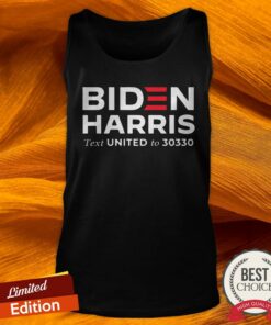 Biden Harris Text United To 30330 Shirt