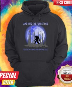 Bigfoot Moon And Into The Forest I Go To Lose My Mind And Find My Soul Shirt