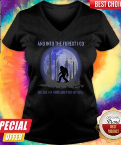 Bigfoot Moon And Into The Forest I Go To Lose My Mind And Find My Soul Shirt 3