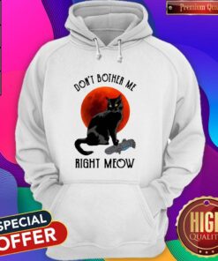 Black Cat Don’t Bother Me Right Meow Moon Shirt