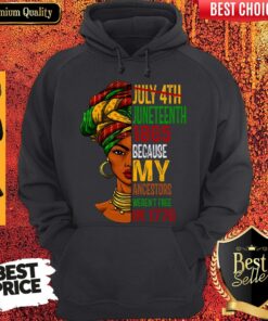 Black Girl Juneteenth 1865 Because My Ancestors Weren’t Free In 1776 Shirt 2 Black Girl Juneteenth 1865 Because My Ancestors Weren't Free In 1776 Shirt 3