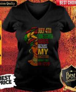 Black Girl Juneteenth 1865 Because My Ancestors Weren’t Free In 1776 Shirt 4 Black Girl Juneteenth 1865 Because My Ancestors Weren't Free In 1776 Shirt 5