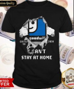 Blood Inside Me Goodwill Covid 19 2020 I Can’t Stay At Home Shirt Blood Inside Me Goodwill Covid 19 2020 I Can’t Stay At Home Shirt