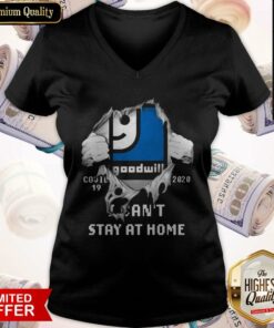 Blood Inside Me Goodwill Covid 19 2020 I Can’t Stay At Home Shirt