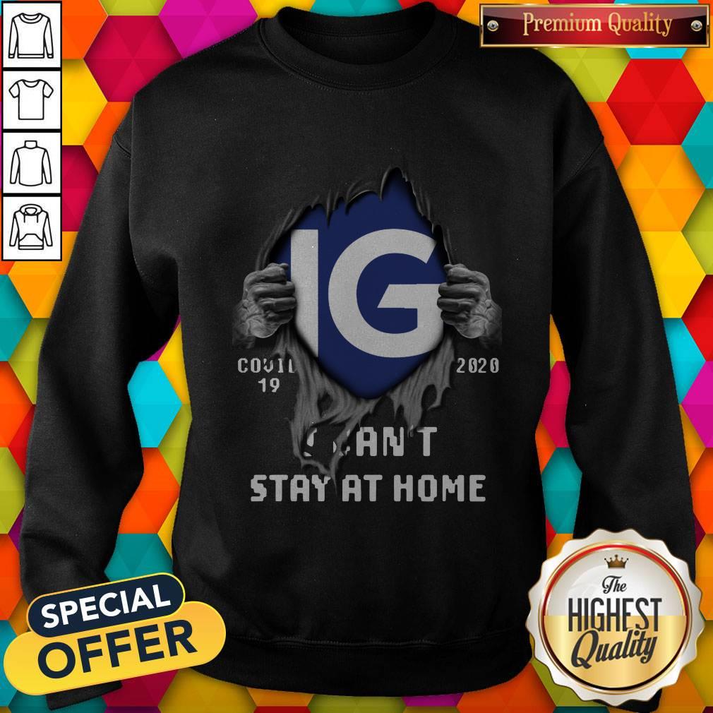 Blood Inside Me I G Covid 19 2020 I Can’t Stay At Home Shirt Blood Inside Me I G Covid 19 2020 I Can’t Stay At Home Shirt