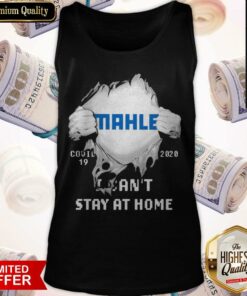Blood Inside Me MAHLE GmbH Covid 19 2020 I Can’t Stay At Home Shirt 4 Blood Inside Me MAHLE GmbH Covid 19 2020 I Can't Stay At Home Shirt 5