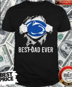 Blood Inside Me Pennsylvania Nittany Lions Best Dad Ever Shirt Blood Inside Me Pennsylvania Nittany Lions Best Dad Ever Shirt